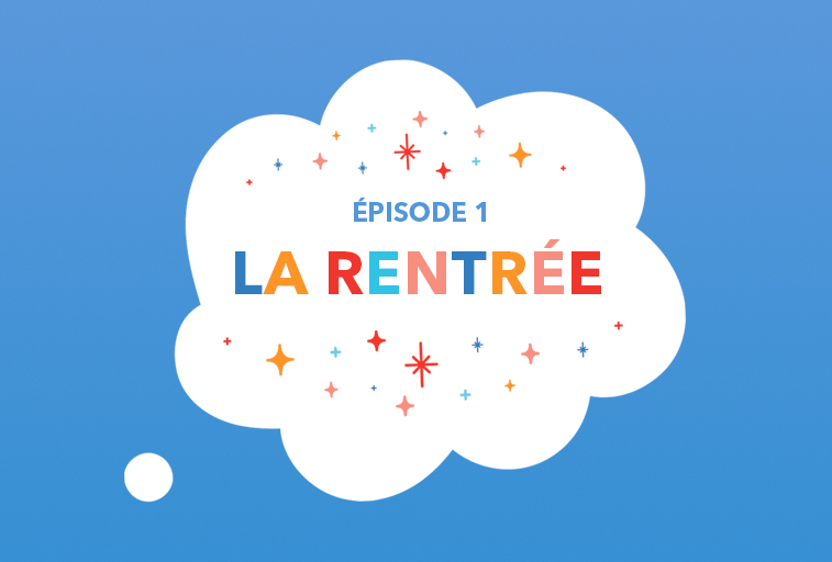 saison 1 épisode 1 : la rentrée